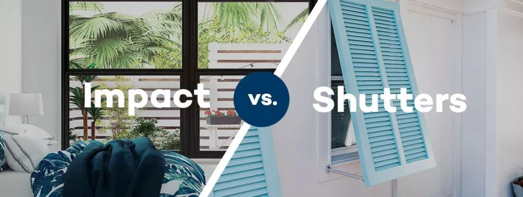 Impact Windows vs. Hurricane Shutters: Making the Right Choice for Storm Protection